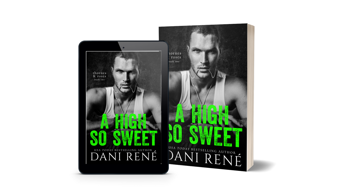 A High so Sweet (Thornes & Roses Series, Book Two)